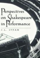 Perspectives On Shakespeare In Performance