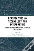 Perspectives On Technology And Interpreting