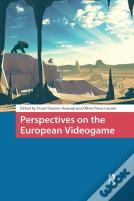 Perspectives On The European Videogame