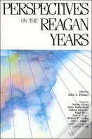 Perspectives On The Reagan Years