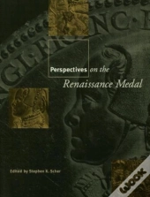 Perspectives On The Renaissance Medal