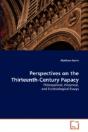 Perspectives On The Thirteenth-Century Papacy - Preview