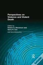 Perspectives On Violence And Violent Death