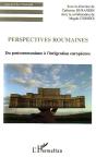 Perspectives Roumaines : Du Postcommunisme À L'Intégration Européenne - Preview