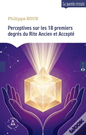 Capa do artigo Perspectives Sur Les 18 Premiers Degrés Du Rite Écossais Ancien Et Accepté