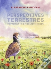Perspectives Terrestres : Scénario Pour Une Émancipation Écologiste