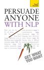Persuade Anyone With Nlp: Teach Yourself - Preview