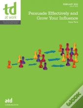 Persuade Effectively And Grow Your Influence