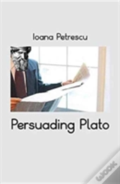 Persuading Plato