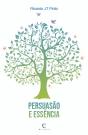 Persuasão e Essência - Preview