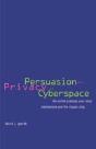 Persuasion And Privacy In Cyberspace - Preview