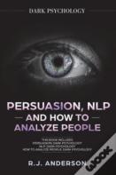 Persuasion, Nlp, And How To Analyze People