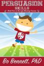 Persuasion Skills: Book Five In The Life Mastery Course - Preview