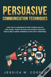 Persuasive Communication Techniques: Lea