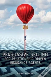 Capa do artigo Persuasive Selling For Relationship Driven Insurance Agents