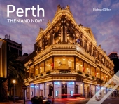 Perth Then And Now