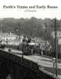 Perth'S Trams And Early Buses - Preview