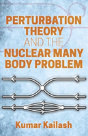 Perturbation Theory And The Nuclear Many Body Problem - Preview