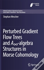 Perturbed Gradient Flow Trees And A8-Algebra Structures In Morse Cohomology