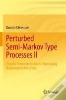 Perturbed Semi-Markov Type Processes Ii