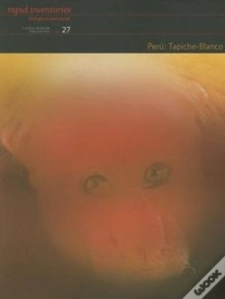 Capa do artigo Peru: Tapicheâ€“Blanco Â€“ Rapid Biological And Social Inventories Report 27