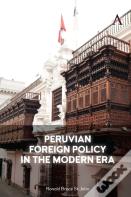 Peruvian Foreign Policy In The Modern Era