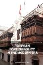 Peruvian Foreign Policy In The Modern Era - Preview
