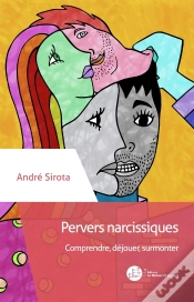 Capa do artigo Pervers Narcissiques ; Comprendre, Déjouer, Surmonter