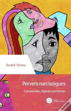 Capa do artigo Pervers Narcissiques ; Comprendre, Déjouer, Surmonter
