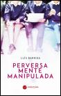 Perversa Mente Manipulada - Preview