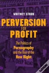 Perversion For Profit