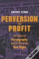 Perversion For Profit