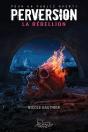 Perversion Tome 4 - La Rébellion - Preview