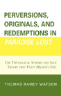 Perversions, Originals, And Redemptions In "Paradise Lost" - Preview