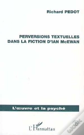 Perversions Textuelles Dans La Fiction D'Ian Mcewan