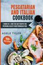Pescatarian And Italian Cookbook - Preview