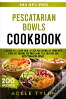 Pescatarian Bowls Cookbook