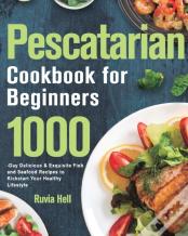 Pescatarian Cookbook For Beginners