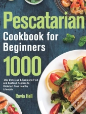 Pescatarian Cookbook For Beginners