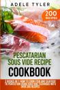 Pescatarian Sous Vide Recipe Cookbook - Preview