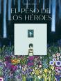 Peso De Los Heroes, El - Preview