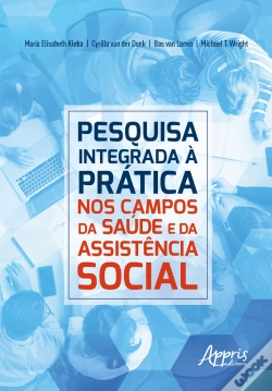 Capa do artigo Pesquisa Integrada A Prática: Nos Campos Da Saúde E Da Assistência Social