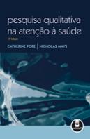Pesquisa Qualitativa na Atenção à Saúde