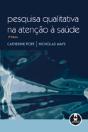 Pesquisa Qualitativa na Atenção à Saúde - Preview