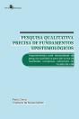 Pesquisa Qualitativa Precisa De Fundamentos Epistemológicos - Preview