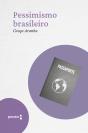 Pessimismo Brasileiro - Preview