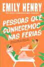 Pessoas Que Conhecemos Nas Férias - Preview