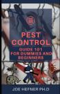 Pest Control Guide 101 For Dummies And Beginners - Preview