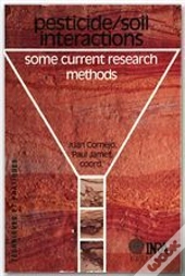 Pesticide/Soil Interactions Some Current Research Methods