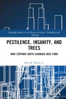 Pestilence, Insanity, And Trees